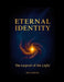 Eternal Identity: The Legend of the Light by Rich Morton