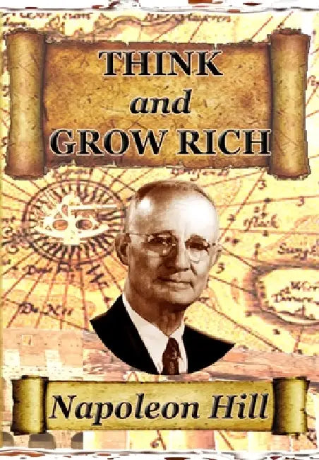 THINK and GROW RICH by Napoleon Hill