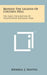 Behind The Legend Of Colter's Hell: The Early Exploration Of Yellowstone National Park by Merrill J. Mattes