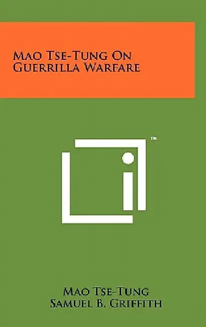Mao Tse-Tung On Guerrilla Warfare by Mao Tse-Tung, Samuel B. Griffith