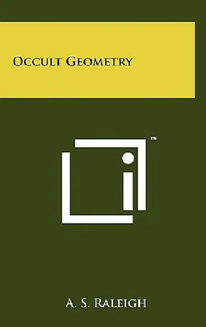 Occult Geometry by A. S. Raleigh