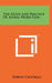 The Study And Practice Of Astral Projection by Robert Crookall