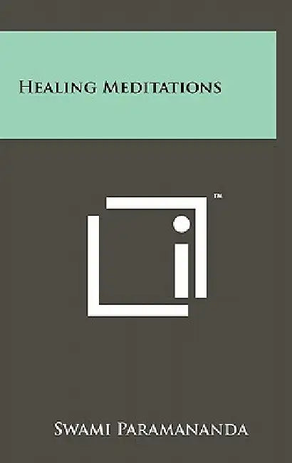 Healing Meditations by Swami Paramananda