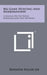 Big Game Hunting And Marksmanship: A Manual On The Rifles, Marksmanship And Methods by Kenneth Fuller Lee