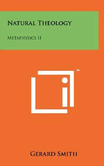 Natural Theology: Metaphysics II by Gerard Smith