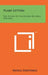 Plain Letters: The Secret Of Successful Business Writing by Mona Sheppard