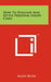 How To Evaluate And Settle Personal Injury Cases by Allen Bush