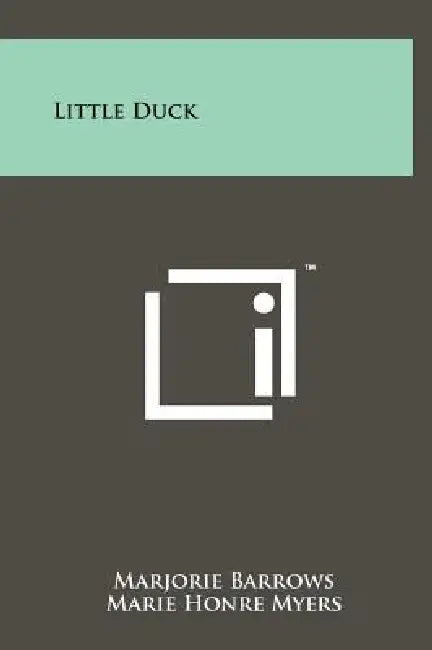 Little Duck by Marjorie Barrows, Marie Honre Myers