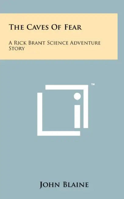 The Caves of Fear: A Rick Brant Science Adventure Story by John Blaine