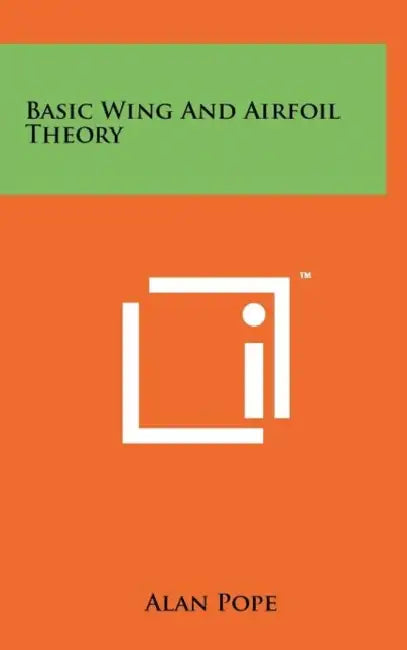 Basic Wing And Airfoil Theory by Alan Pope