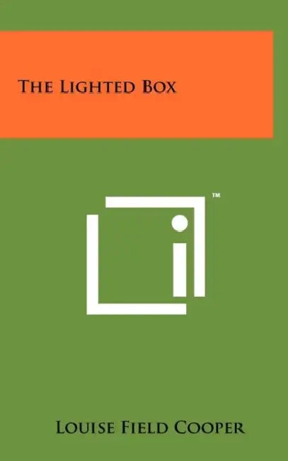 The Lighted Box by Louise Field Cooper