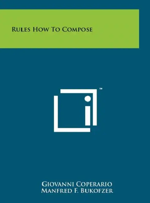 Rules How to Compose by Giovanni Coperario, Manfred F. Bukofzer