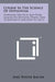 Course In The Science Of Hypnotism: Seventeen Practical Self-Study Lessons On Hypnotic Power, How To Develop It And How To Use It by Axel Wayne Bacon