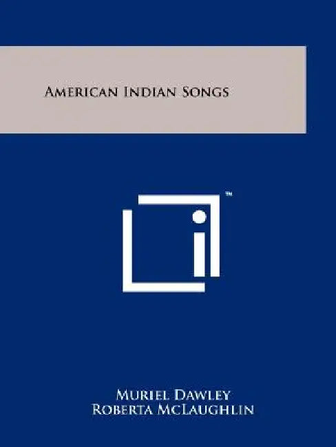 American Indian Songs by Muriel Dawley, Roberta McLaughlin
