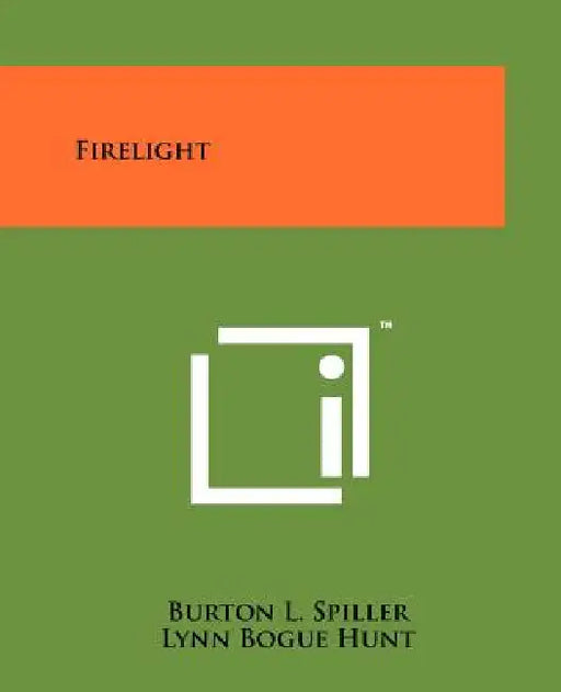 Firelight by Burton L. Spiller, Lynn Bogue Hunt