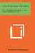 Love the Lord Thy God: The Heidelberg Catechism, the Triple Knowledge, V8 by Herman Hoeksema