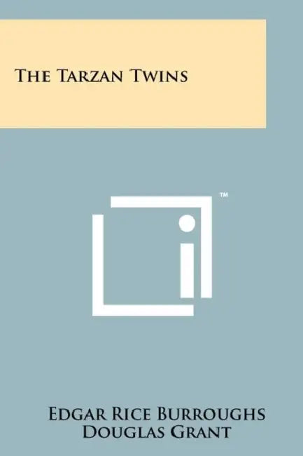 The Tarzan Twins by Edgar Rice Burroughs, Douglas Grant