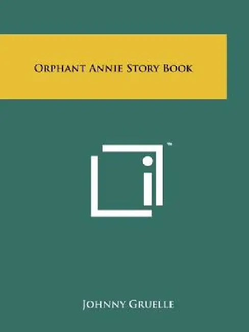 Orphant Annie Story Book by Johnny Gruelle