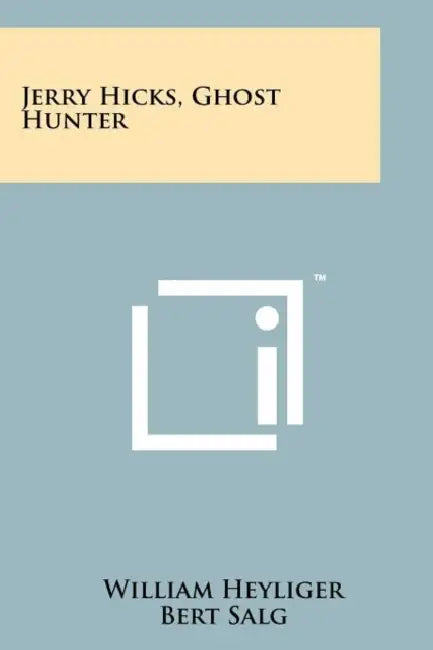 Jerry Hicks, Ghost Hunter by William Heyliger, Bert Salg