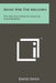 Music For The Millions: The Encyclopedia Of Musical Masterpieces by David Ewen