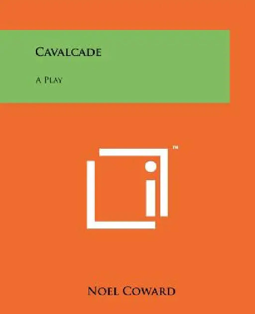 Cavalcade by Noel Coward