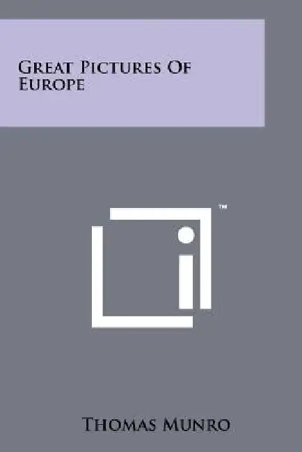 Great Pictures of Europe by Thomas Munro