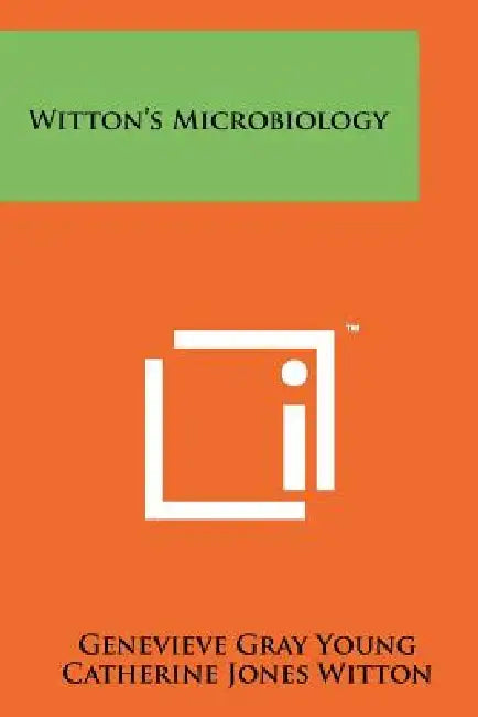 Witton's Microbiology by Genevieve Gray Young