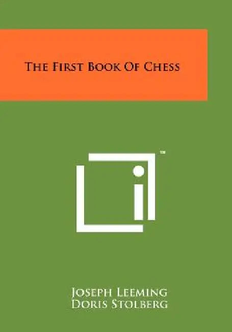 The First Book of Chess by Joseph Leeming, Doris Stolberg