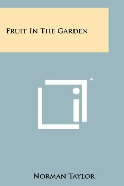 Fruit in the Garden by Norman Taylor
