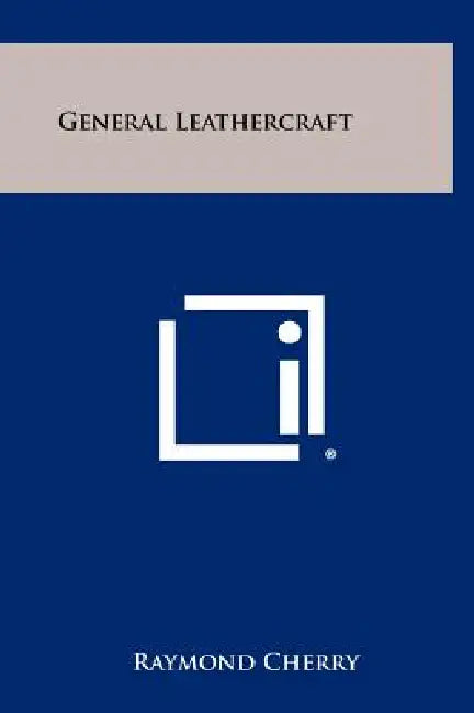 General Leathercraft by Raymond Cherry