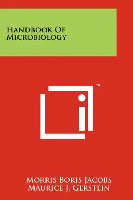Handbook of Microbiology by Morris Boris Jacobs, Maurice J. Gerstein