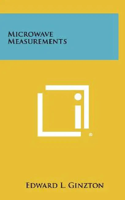 Microwave Measurements by Edward L. Ginzton
