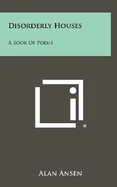 Disorderly Houses: A Book of Poems by Alan Ansen