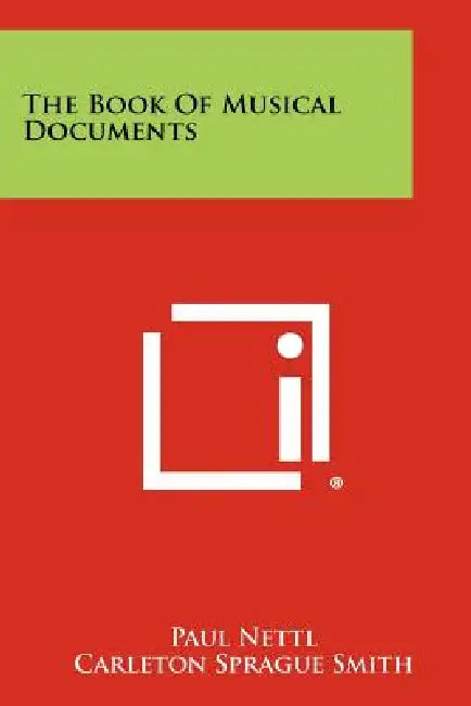 The Book of Musical Documents by Paul Nettl, Carleton Sprague Smith