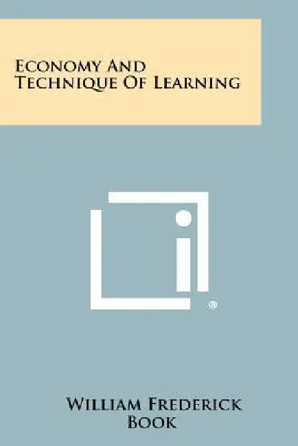 Economy and Technique of Learning by William Frederick Book