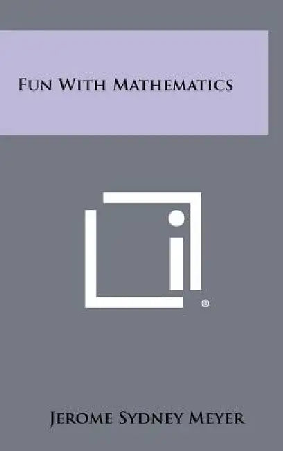 Fun With Mathematics by Jerome Sydney Meyer