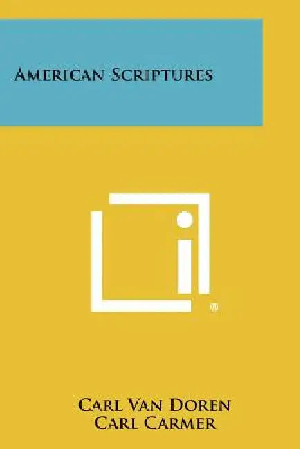 American Scriptures by Carl Van Doren, Carl Carmer