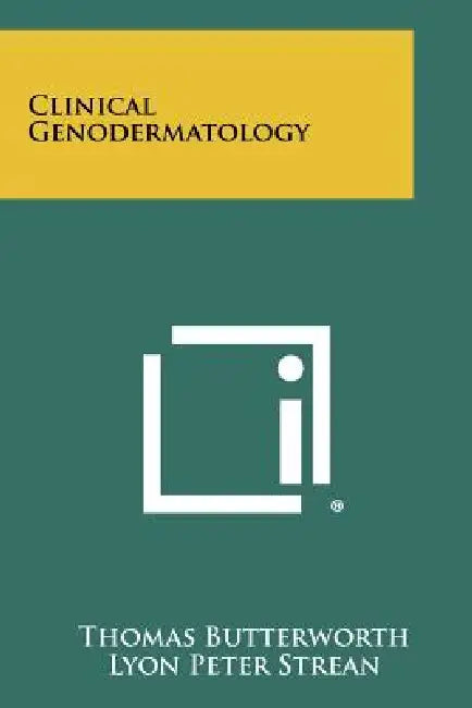 Clinical Genodermatology by Thomas Butterworth, Lyon Peter Strean, James E. Wright Jr