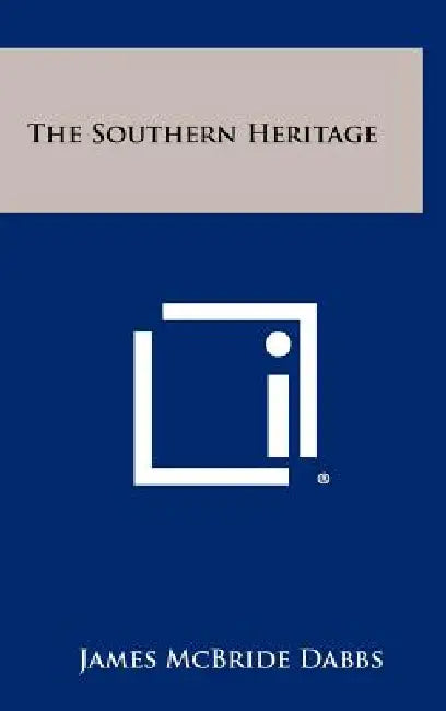 The Southern Heritage by James McBride Dabbs