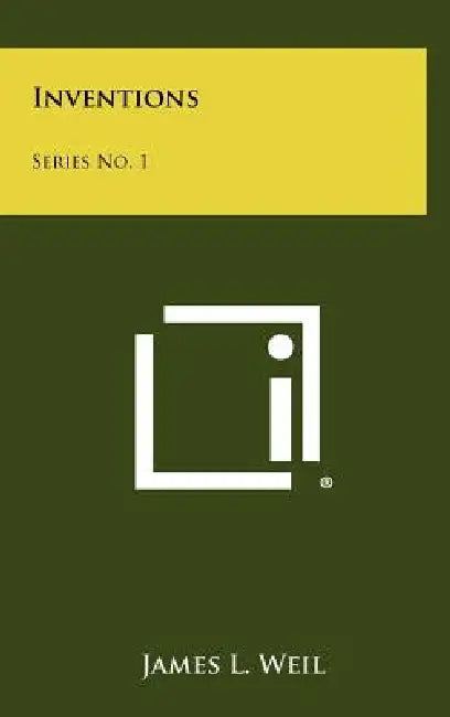Inventions: Series No. 1 by James L. Weil