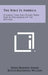 The Bible in America: Versions That Have Played Their Part in the Making of the Republic by Paris Marion Simms