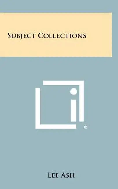 Subject Collections by Lee Ash