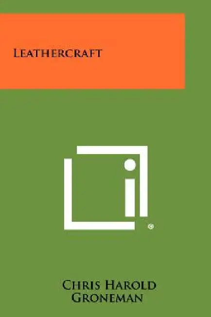 Leathercraft by Chris Harold Groneman