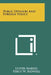 Public Opinion And Foreign Policy by Lester Markel, Percy W. Bidwell