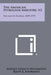 The American Petroleum Industry, V2: The Age of Energy, 1899-1959 by Harold Francis Williamson, Ralph L. Andreano, Arnold R. Daum