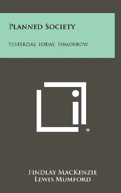 Planned Society: Yesterday Today Tomorrow 