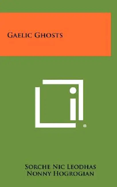 Gaelic Ghosts by Sorche Nic Leodhas, Nonny Hogrogian