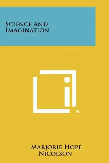 Science and Imagination by Marjorie Hope Nicolson