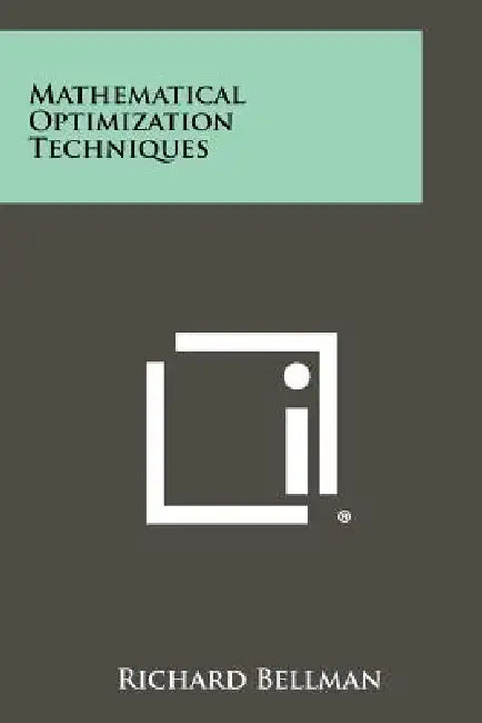 Mathematical Optimization Techniques by Richard Bellman