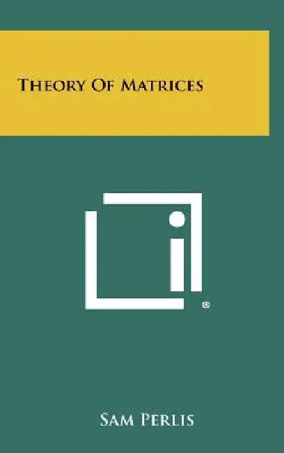 Theory Of Matrices by Sam Perlis
